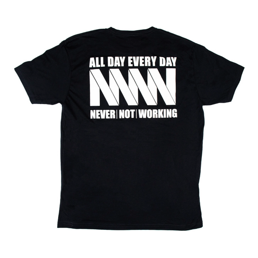 "Never Not Working" Tee